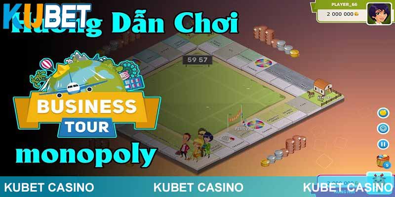 Cách trải nghiệm game cờ tỷ phú